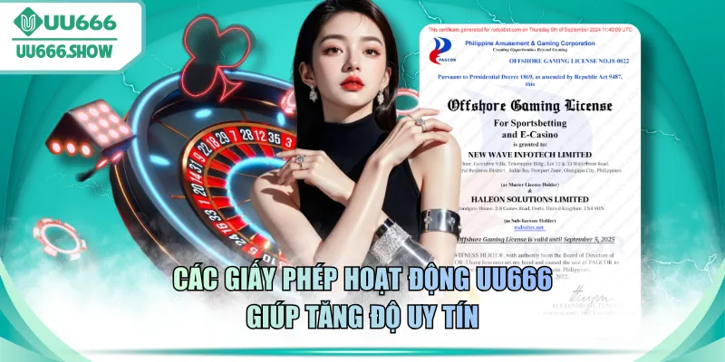Các giấy phép hoạt động UU666 giúp tăng độ uy tín