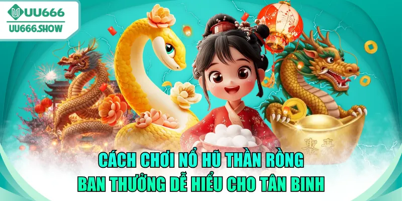 nổ hũ thần rồng ban thưởng