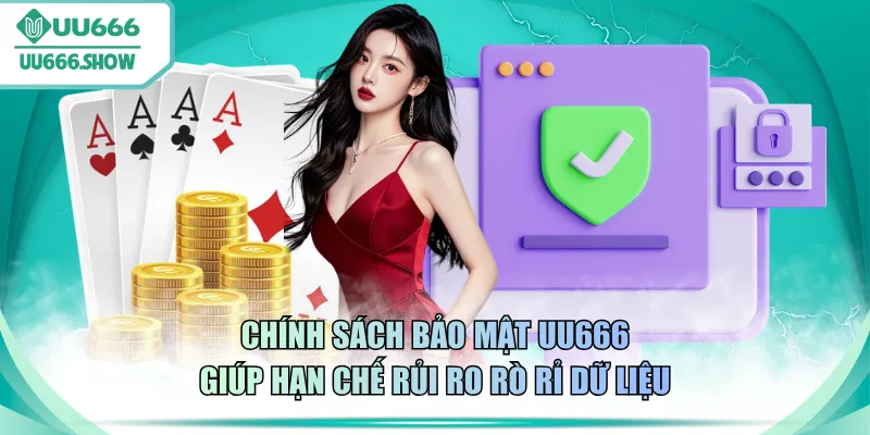 Chính sách bảo mật UU666 giúp hạn chế rủi ro rò rỉ dữ liệu