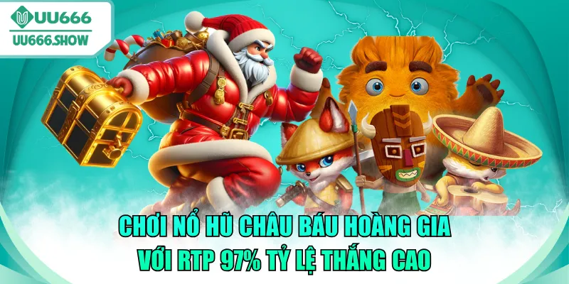 nổ hũ châu báu hoàng gia