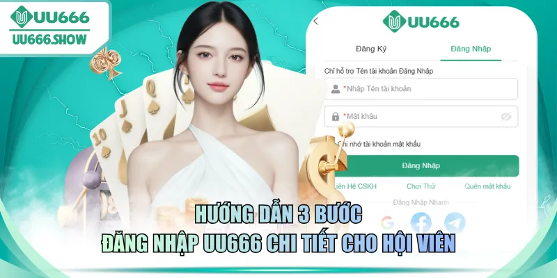 Hướng dẫn 3 bước đăng nhập UU666 chi tiết cho hội viên