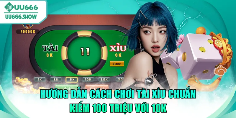 hướng dẫn cách chơi tài xỉu