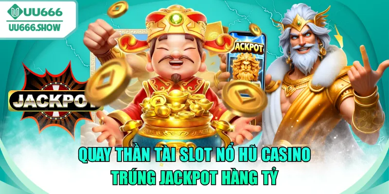thần tài slot nổ hũ casino