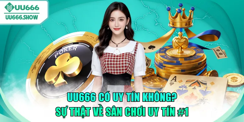 UU666 có uy tín không