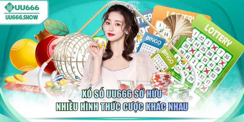Xổ số UU666 sở hữu nhiều hình thức cược khác nhau