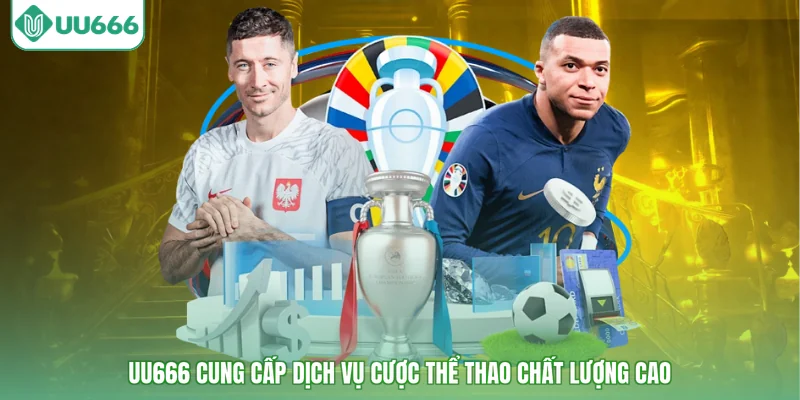 UU666 cung cấp dịch vụ cược thể thao chất lượng cao